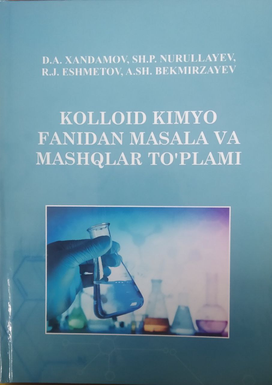 Kolloid kimyo fanidan masala va mashqlar to'plami