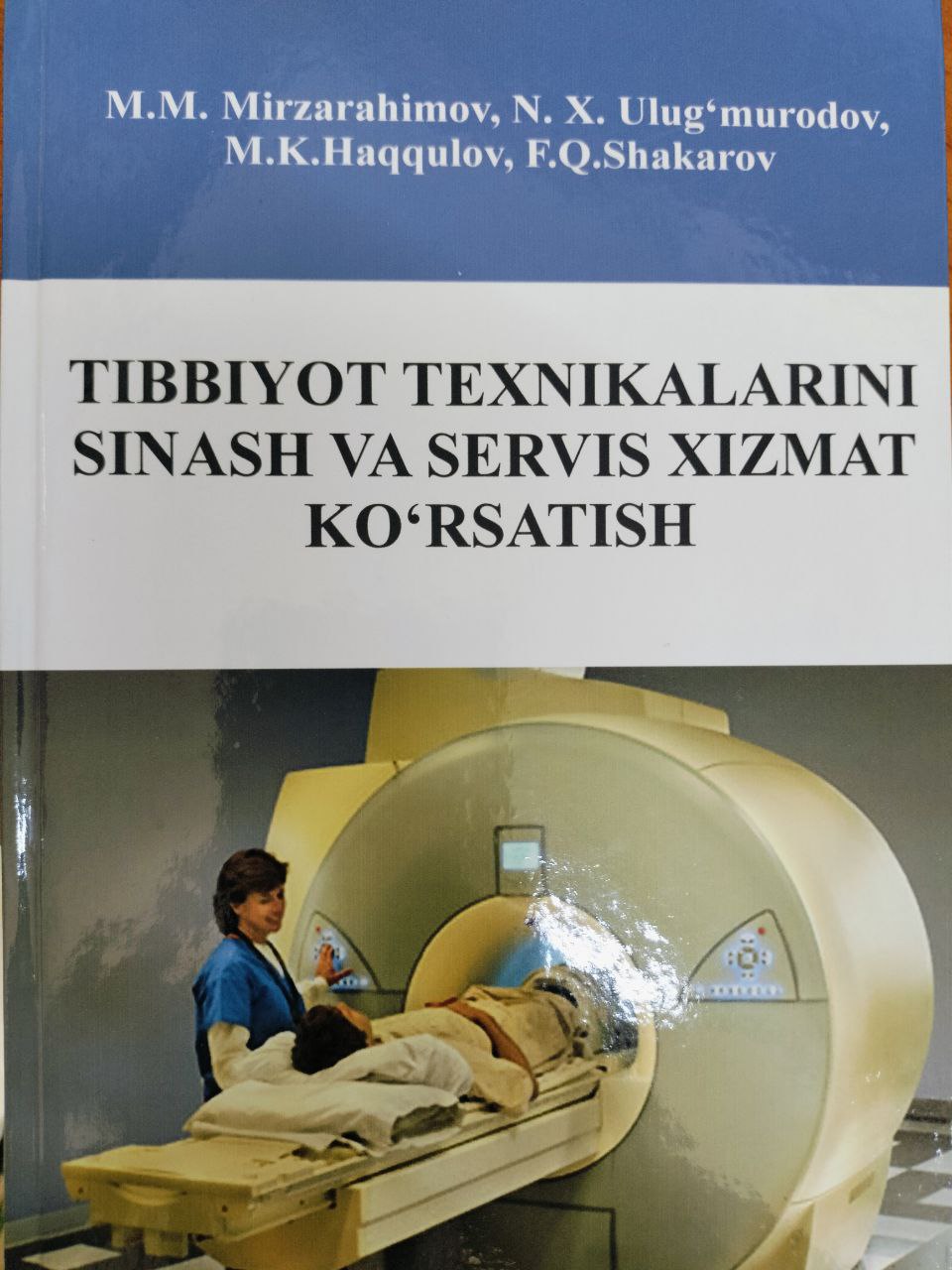 Tibbiyot texnikalarini sinash va servis xizmat ko'rsatish