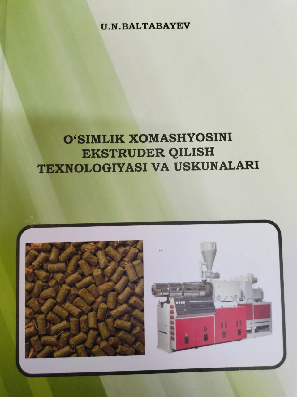 O'simlik xomashyosini ekstruder qilish texnologiyasi va uskunalar