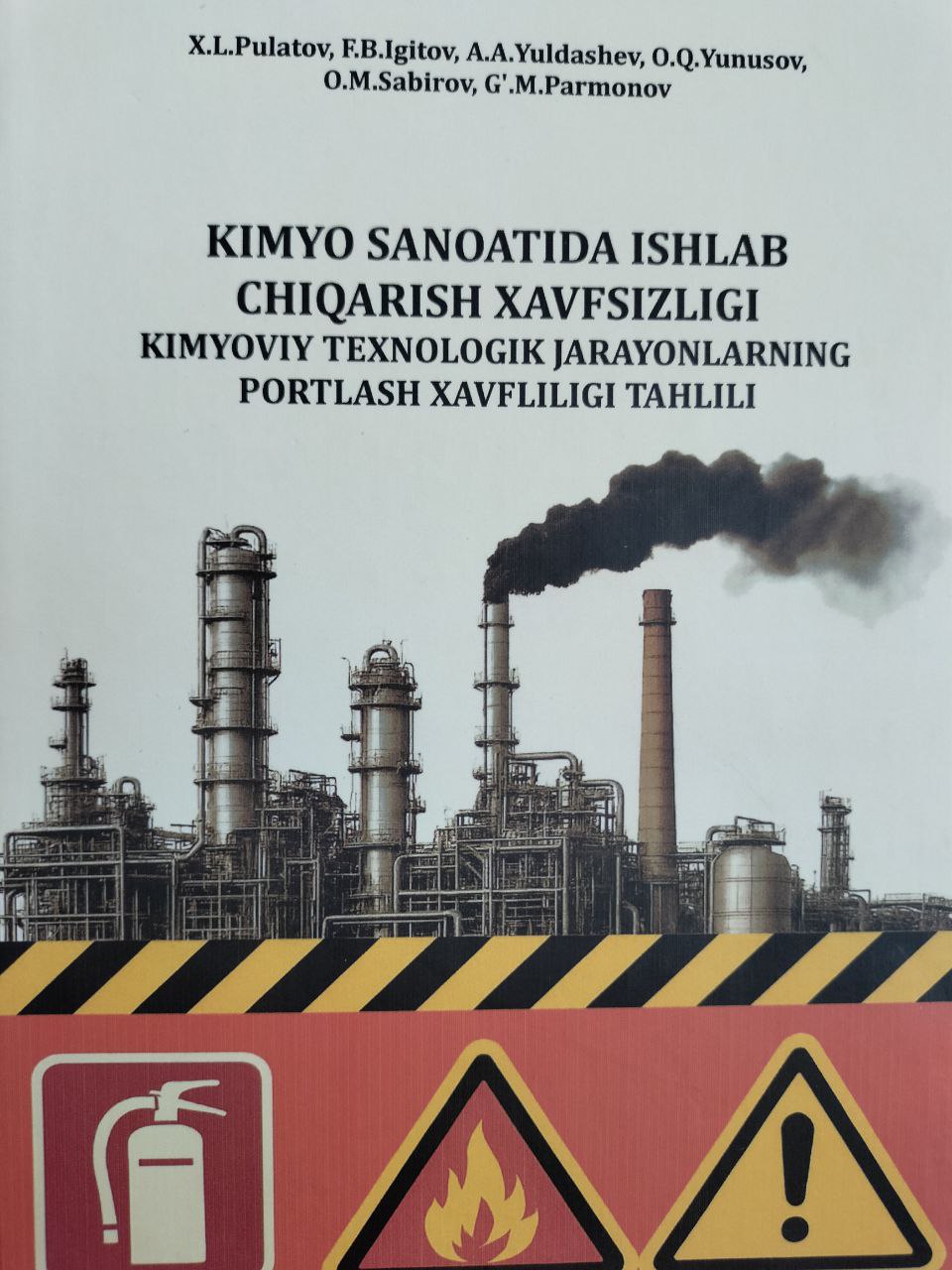 Kimyo sanoatida ishlab chiqarish xavfsizligi kimyoviy texnologik jarayonlarning portlash xavfliligi tahlili