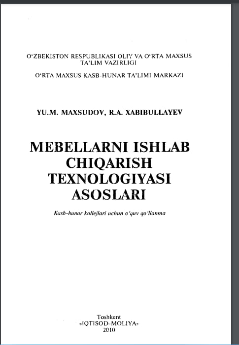 Mebellarni ishlab chiqarish texnologiyasi asoslari