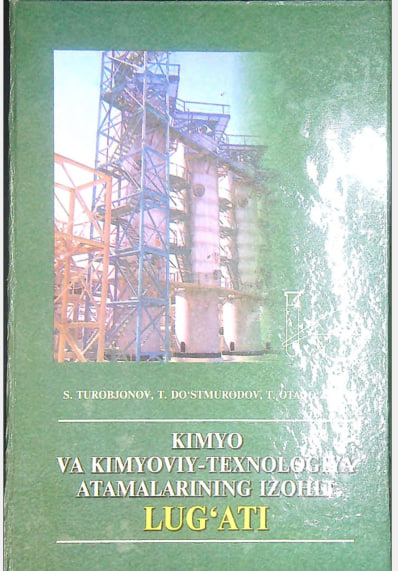 Kimyo va kimyoviy-texnologiya atamalarining izohli lug'ati