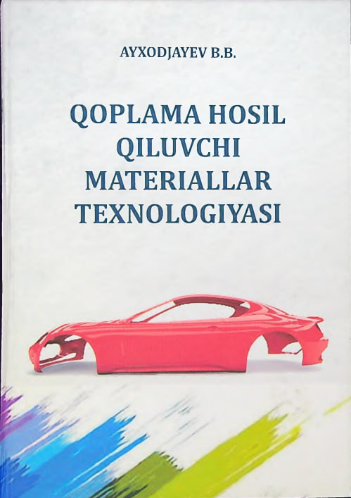 Qoplama hosil qiluvchi materiallar texnologiyasi