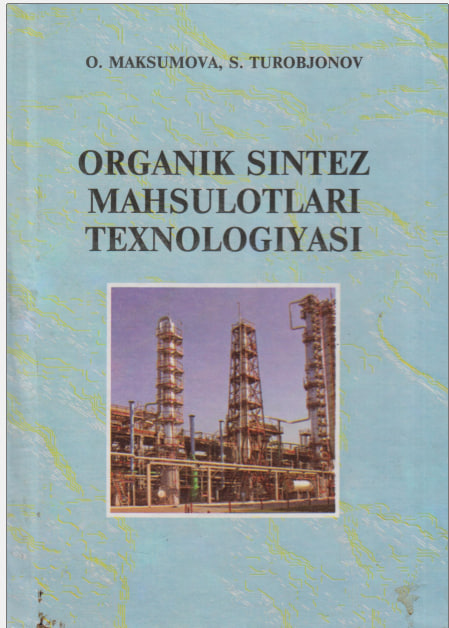 Organik sintez mahsulotlari texnologiyasi