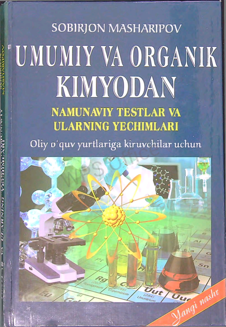 Umumiy va organik kimyodan namunaviy testlar va ularning yechimlari