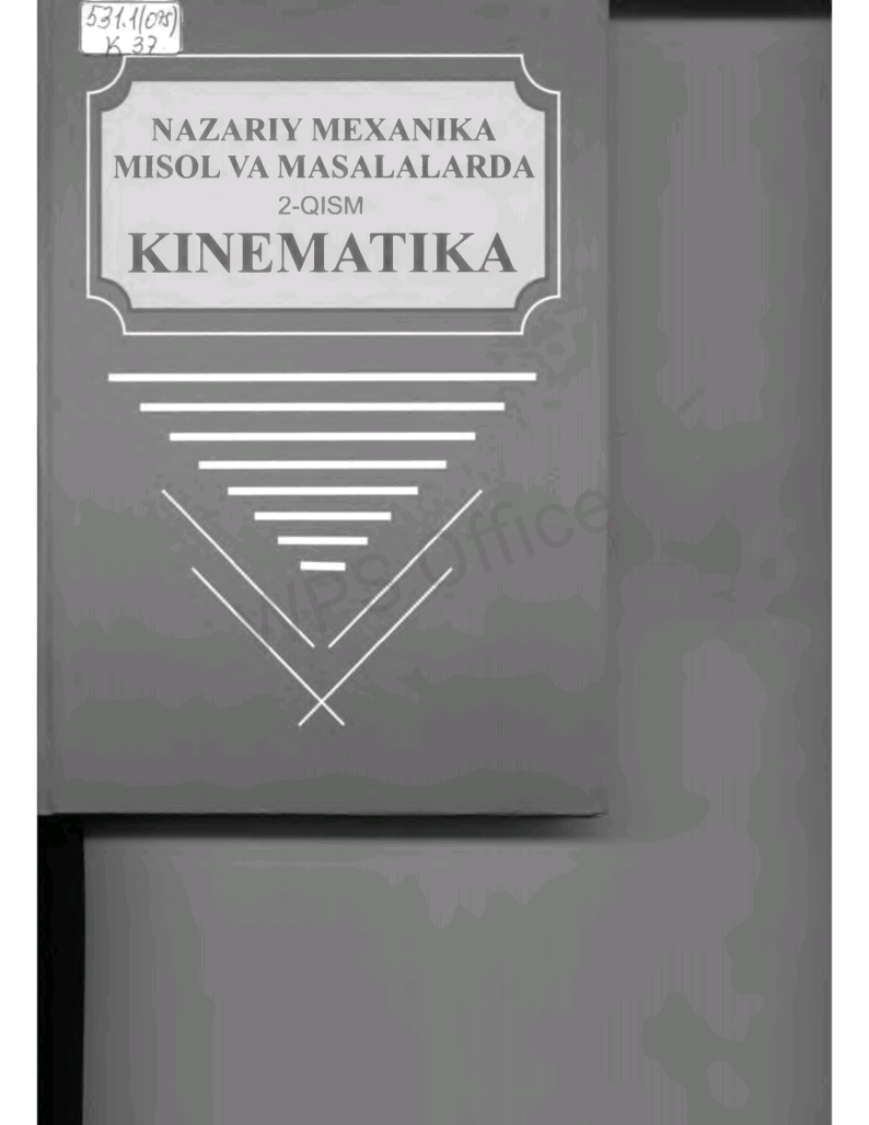 Nazariy mexanika misol va masalalarda 2-qism Kinematika