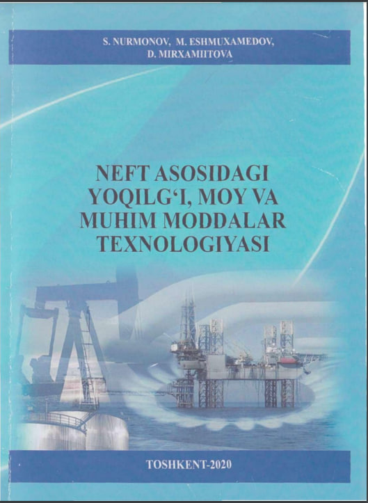 Neft asosidagi yoqilg'i,moy va muhim moddalar texnologiyasi