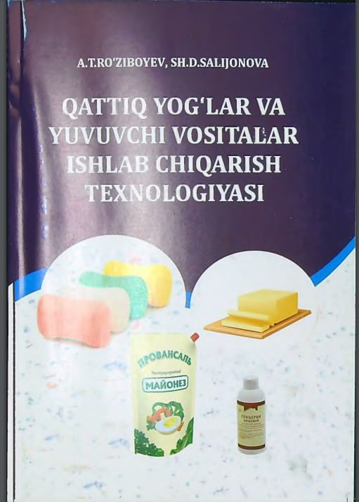 Qattiq yog'lar va yuvuvchi vositalar ishlab chiqarish texnologiyasi