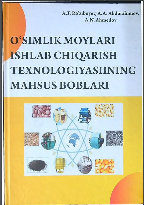 O'simlik moylari ishlab chiqarish texnologiyasining maxsus boblari