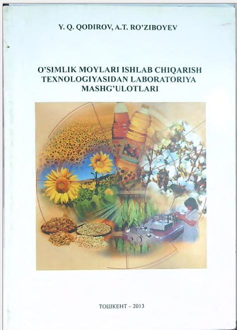 O'simlik moylarini ishlab chiqarish texnologiyasidan laboratoriya mashg'ulotlari