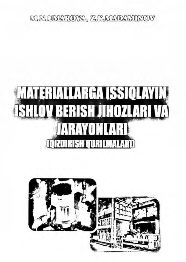 Мateriallarga issiqlayin ishlov berish jihozlari va jarayonlari