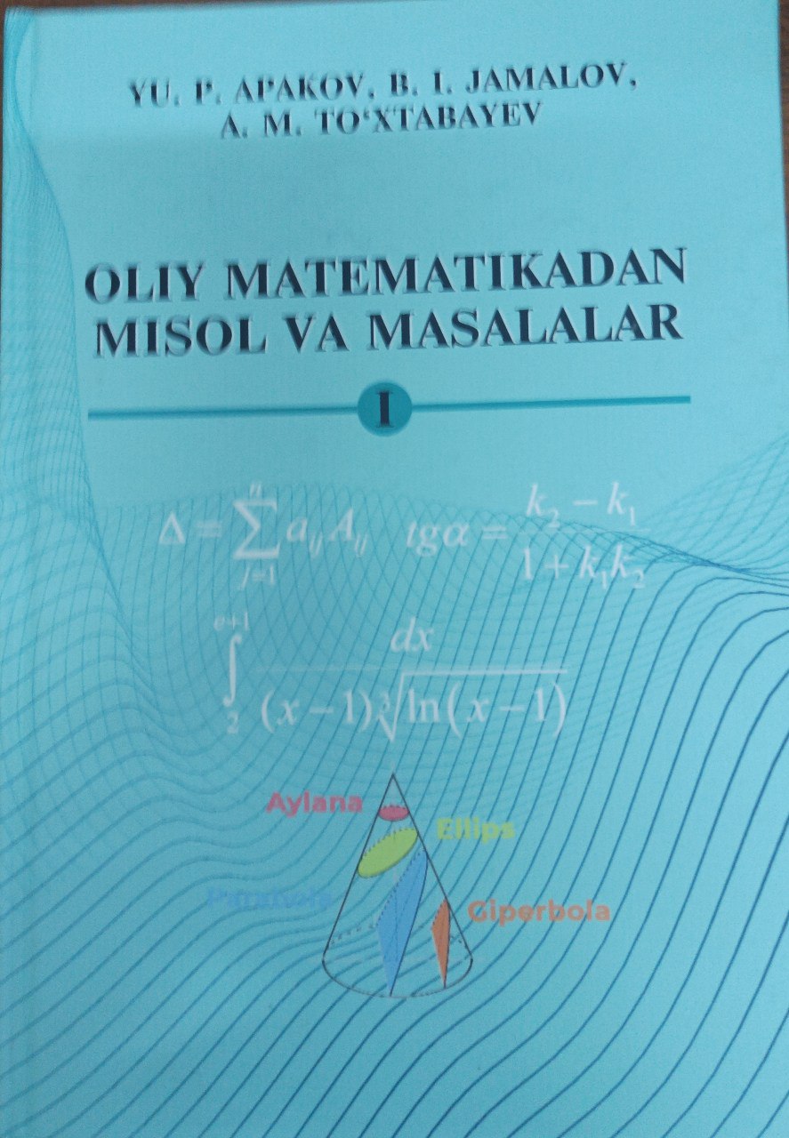Oliy matematikadan misol va masalalar. I-jild