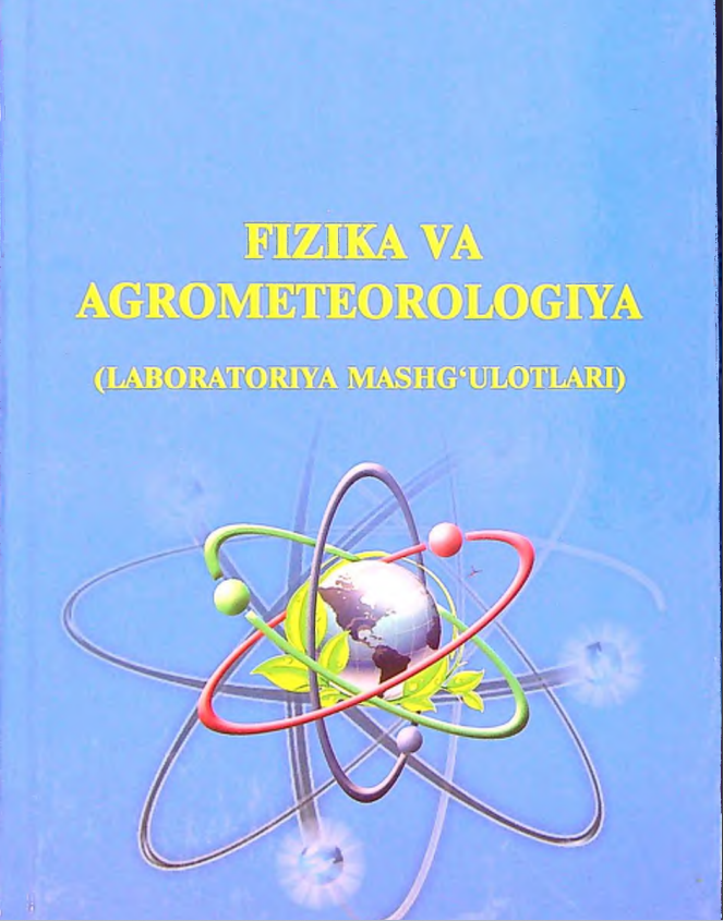 Fizika va agrometeorlogiya  labaratoriya mashg'ulotlari