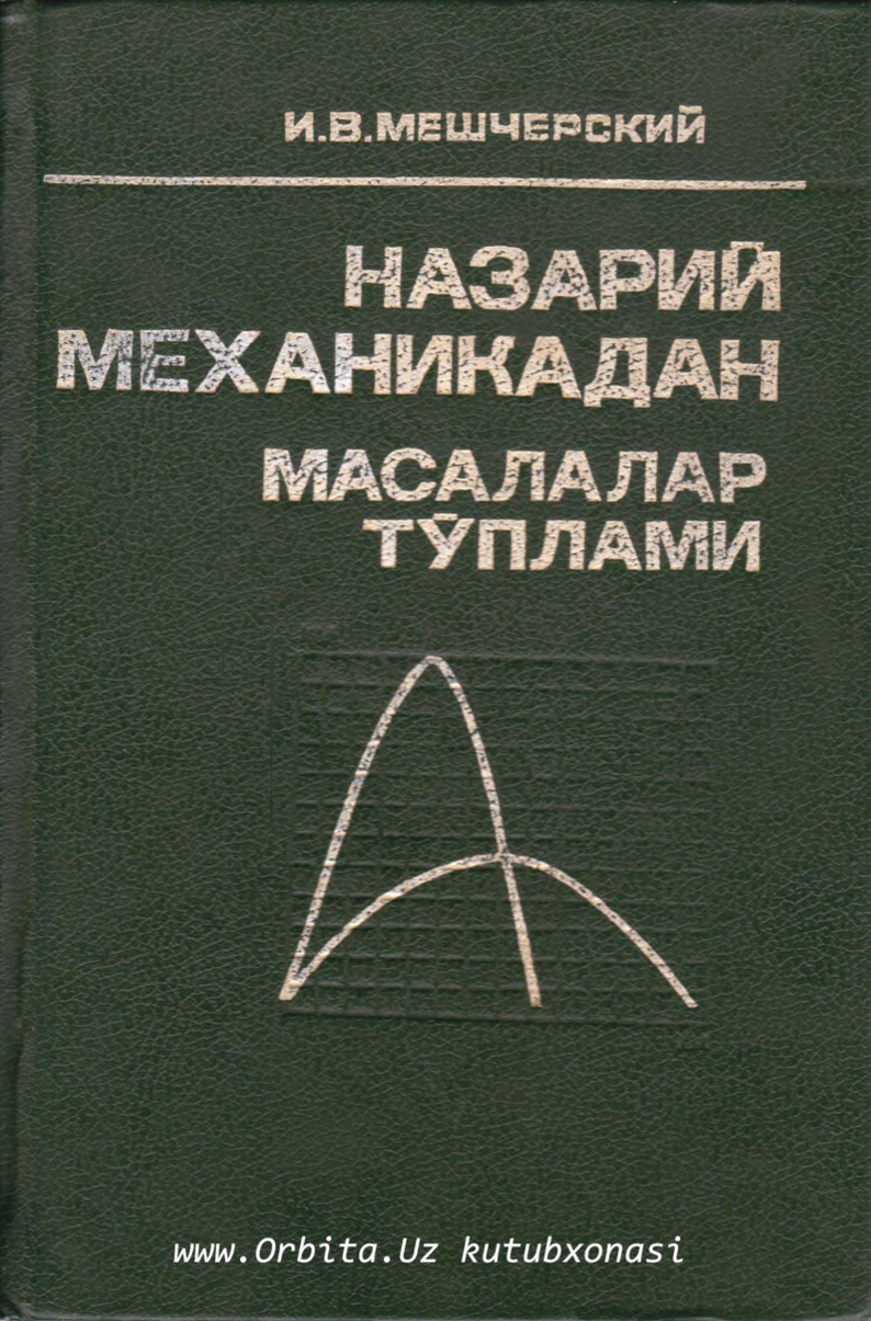 Nazariy mexanikadan masalalar to'plami.