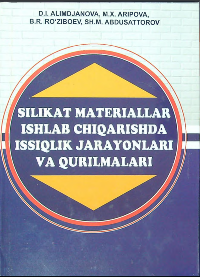 Silikat materiallar ishlab chiqarishda issiqlik jarayonlari va qurilmalari