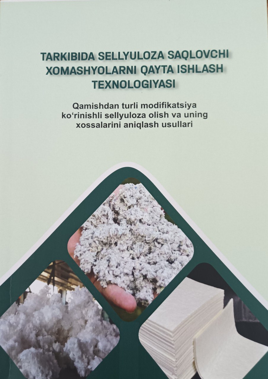 Tarkibida sellyuloza saqlovchi xomashyolarni qayta ishlash texnologiyasi