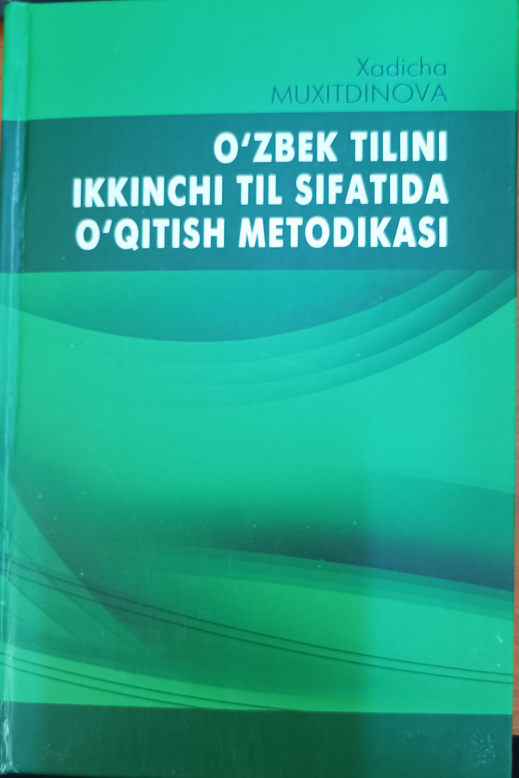 O'zbek tilini  ikkinchi til sifatida o'qitish metodikasi