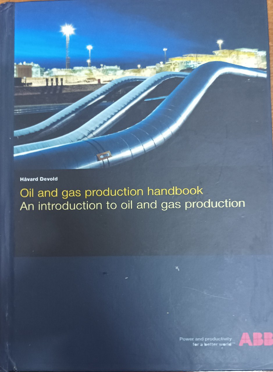 Oil and gas production handbook An introduction to oil and gas production