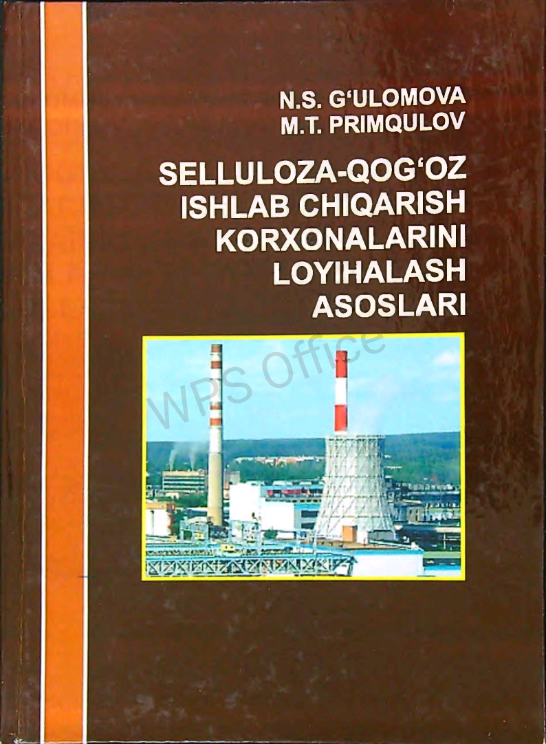 Selluloza-qog‘oz ishlab chiqarish korxonalarini loyihalash asoslari