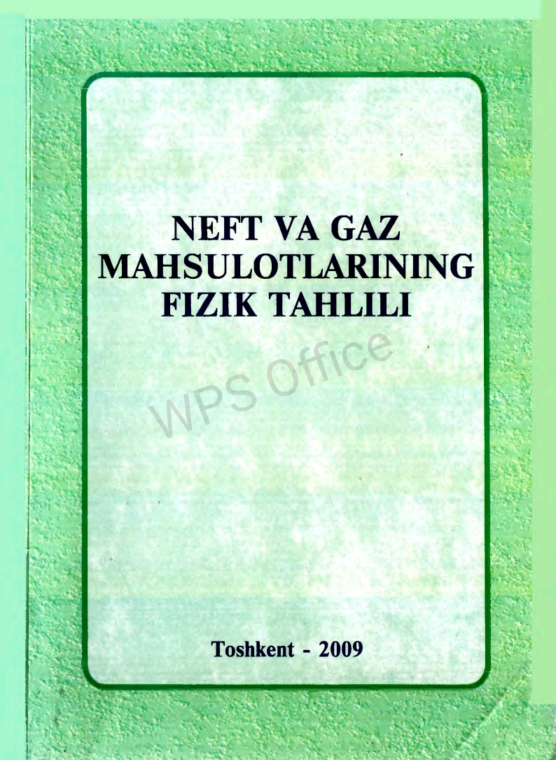 Neft va gaz mahsulotlarining fizik tahlili.