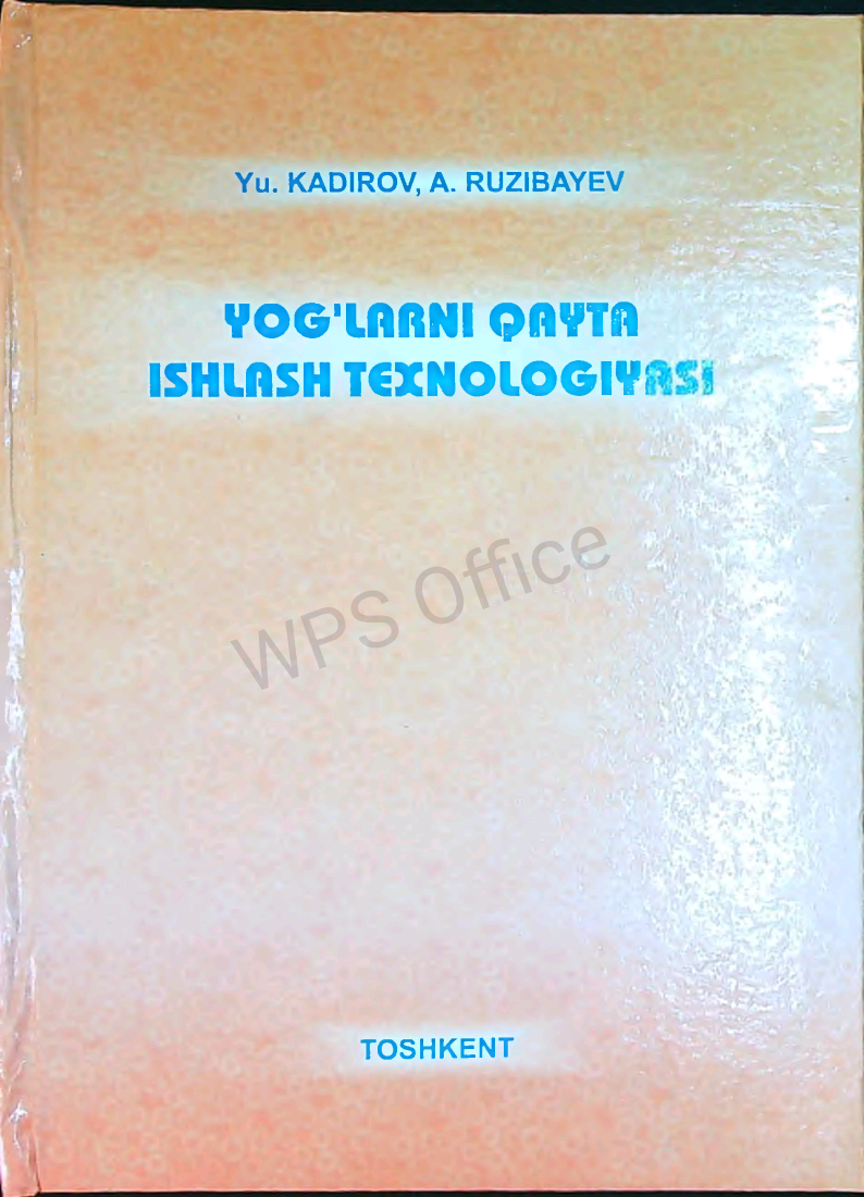 Yog'larni qayta ishlash texnologiyasi