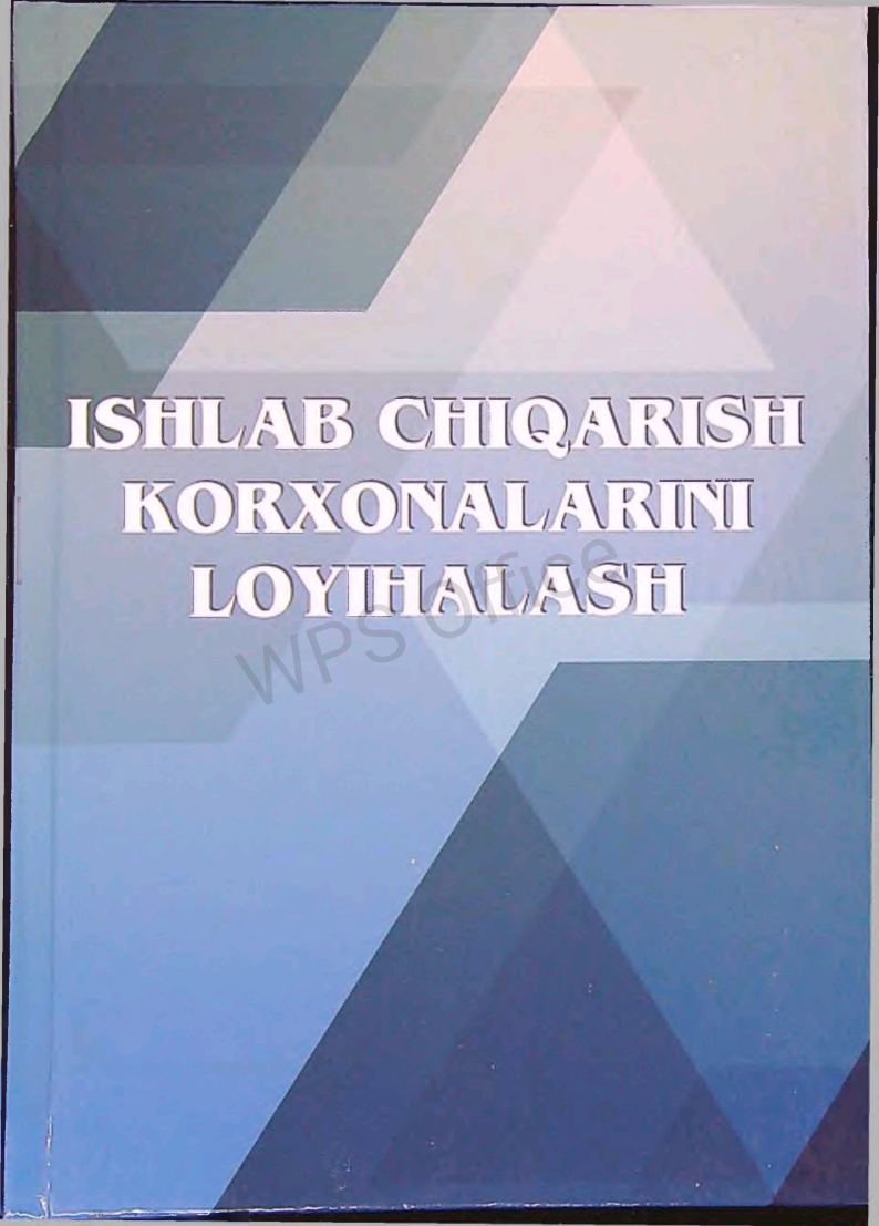 Ishlab chiqarish korxonalarini loyihalash
