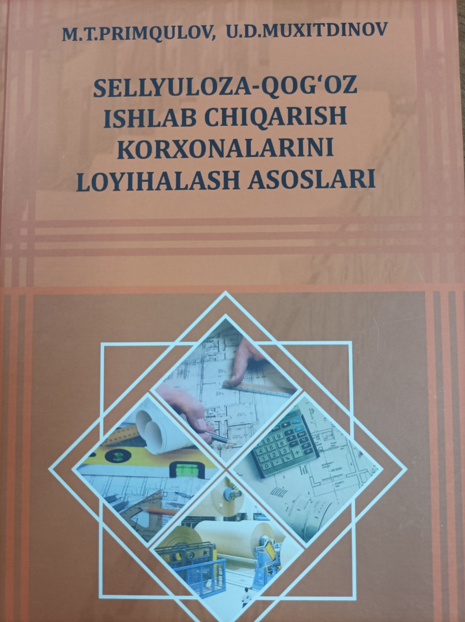 Sellyuloza-qog'oz ishlab chiqarish korxonalarini loyihalash asoslari