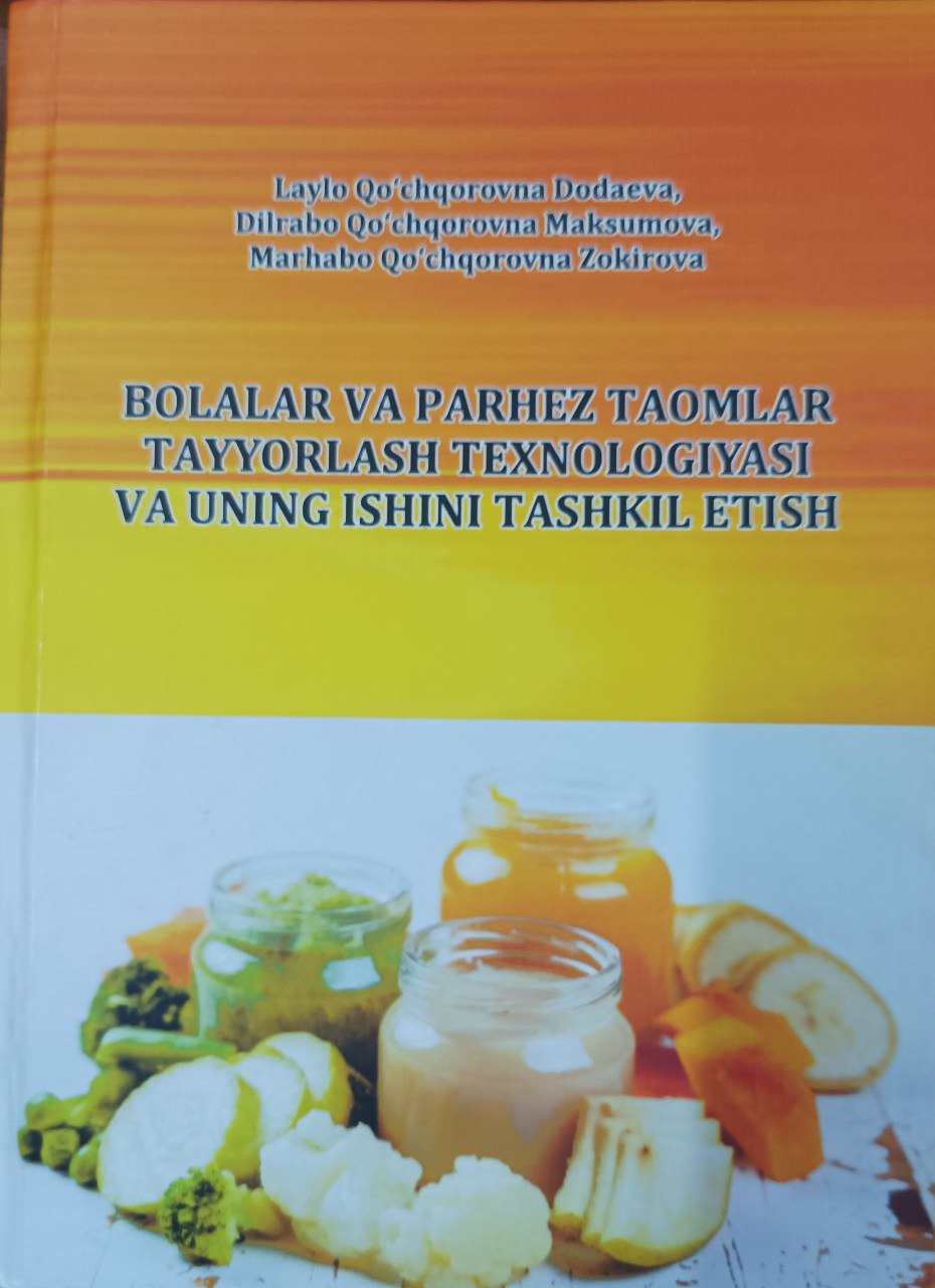 Bolalar va parhez taomlar tayyorlash texnologiyasi va uning ishini tashkil etish
