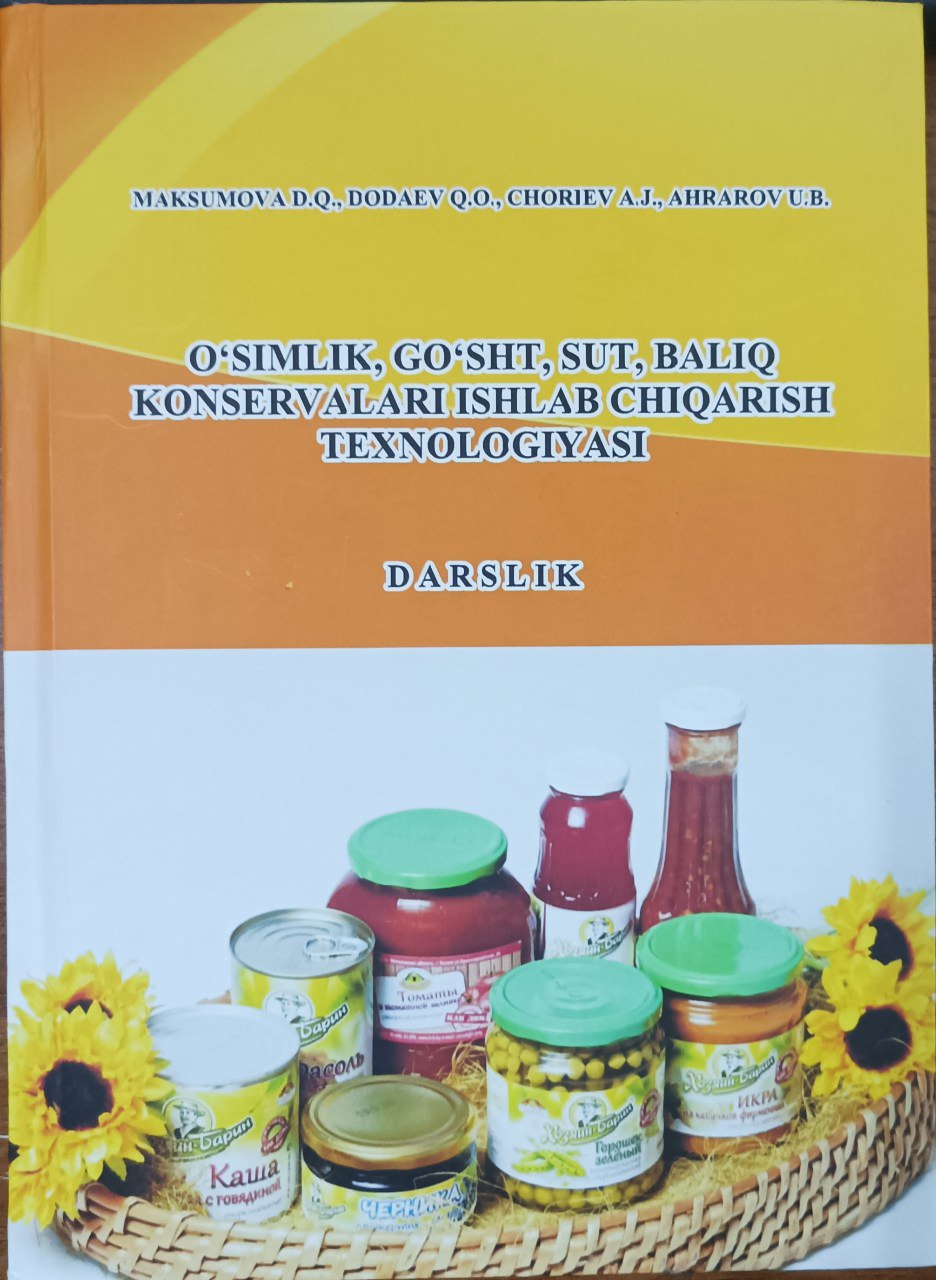 O'simlik,go'sht,sut,baliq konservalari ishlab chiqarish texnologiyasi