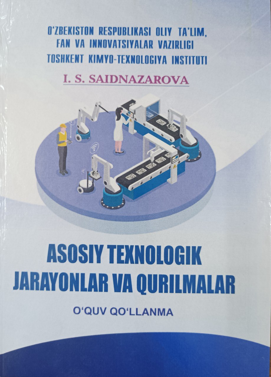 Asosiy texnologik jarayonlar va qurilmalar