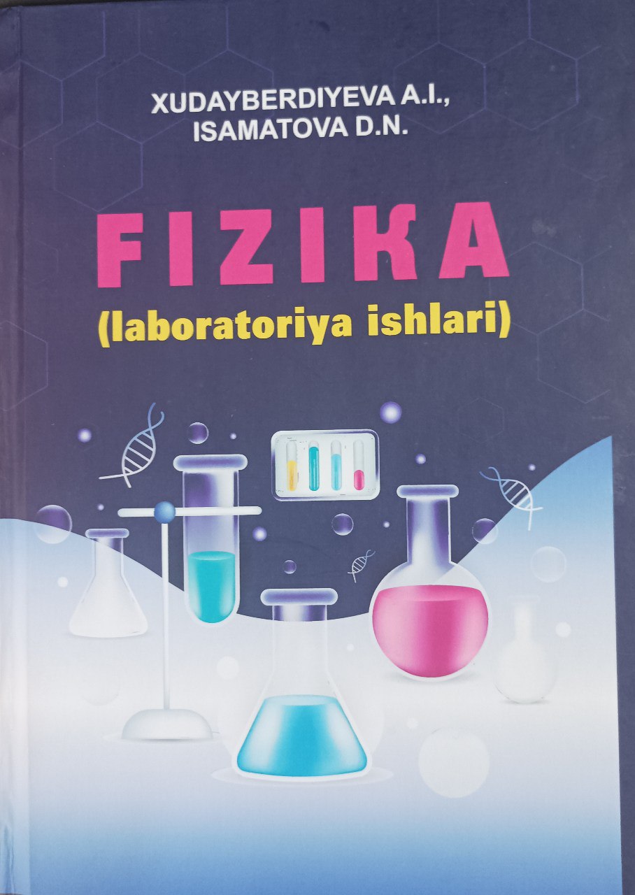 FIZIKA (laboratoriya ishlari)
