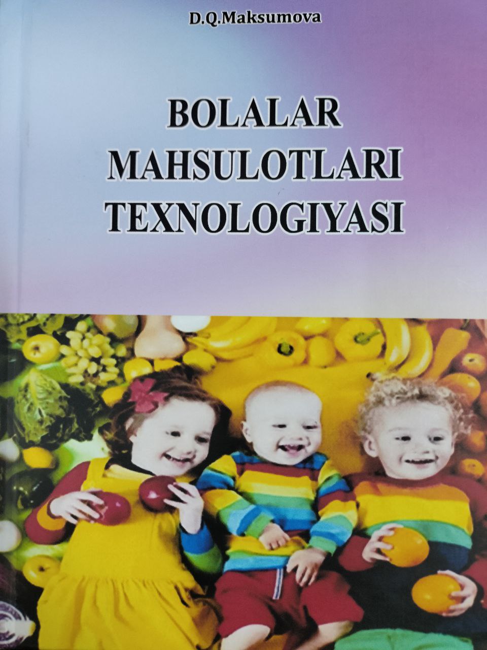 Bolalar mahsulotlari texnologiyasi