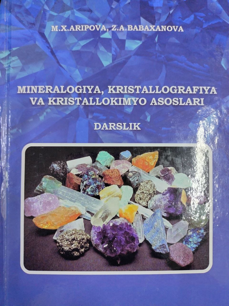 Minerologiya, kristallografiya va Kristallokimyo asoslari