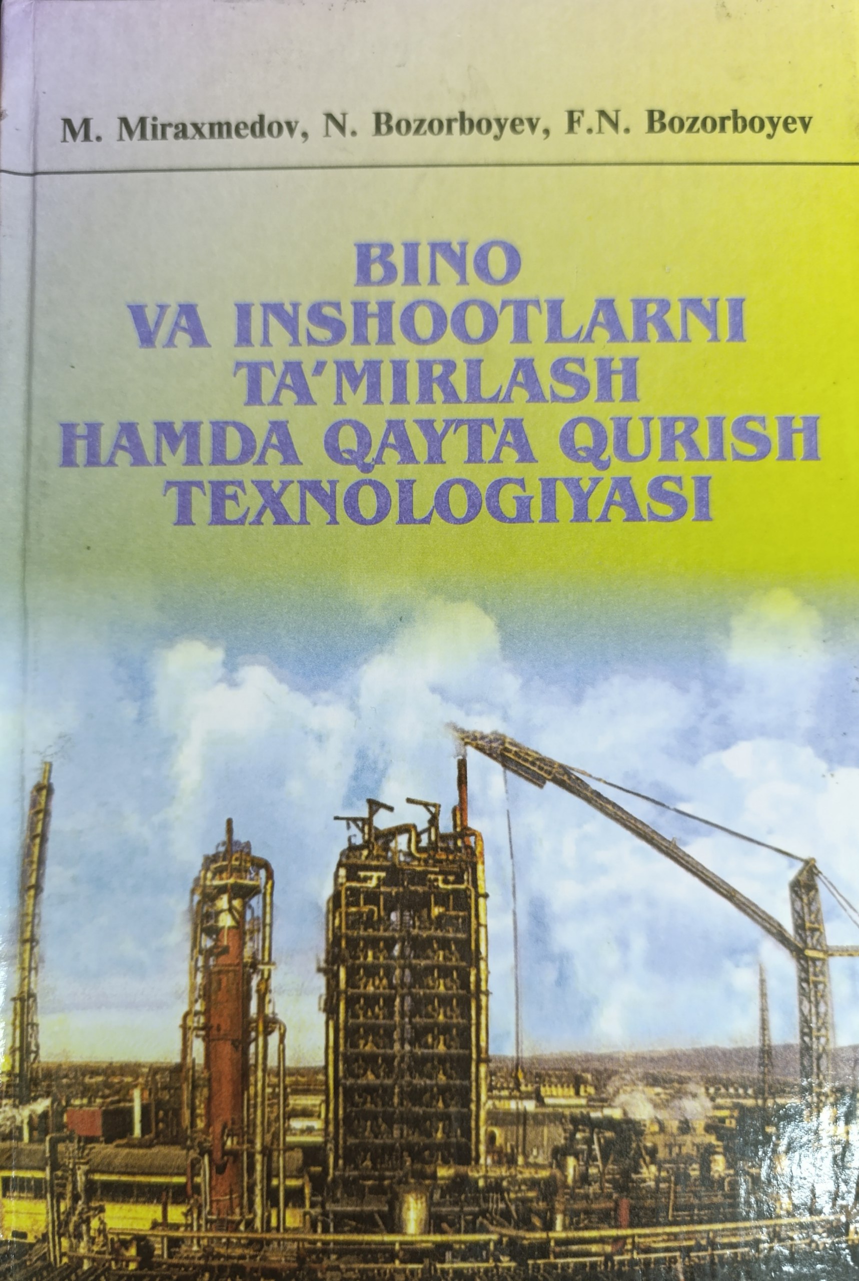 Bino va inshootlarni ta'mirlash hamda qayta qurish texnologiyasi