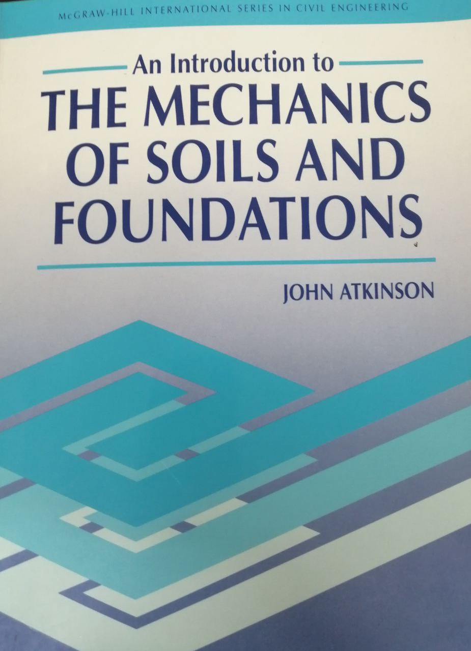 An Introduction to The mechanics of soils and foundations---Tuproqlar va poydevorlar mexanikasiga kirish
