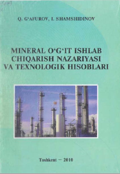 Mineral o'g'it ishlab chiqarish nazariyasi va texnologik hisoblari