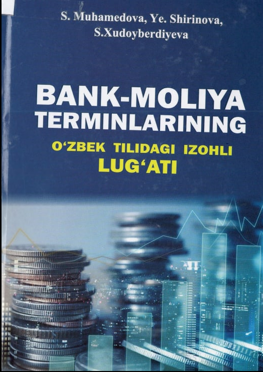 Bank-moliya terminlarining o'zbek tilidagi izohli lug'ati