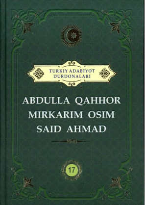 Abdulla Qahhor. Mirkarim Osim. Said Ahmad