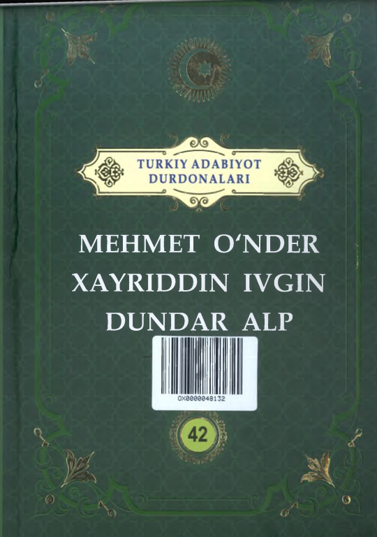 Mehmet O'nder. Xayriddin Ivgin. Dundar Alp