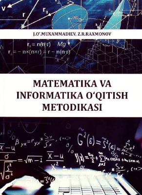 Matematika   va  informatika  o'qitish  metodikasi