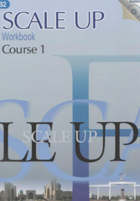 SCALE UP .Work book Course 1