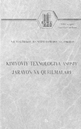 Kimyoviy texnologiya asosiy jarayon va qurilmalari