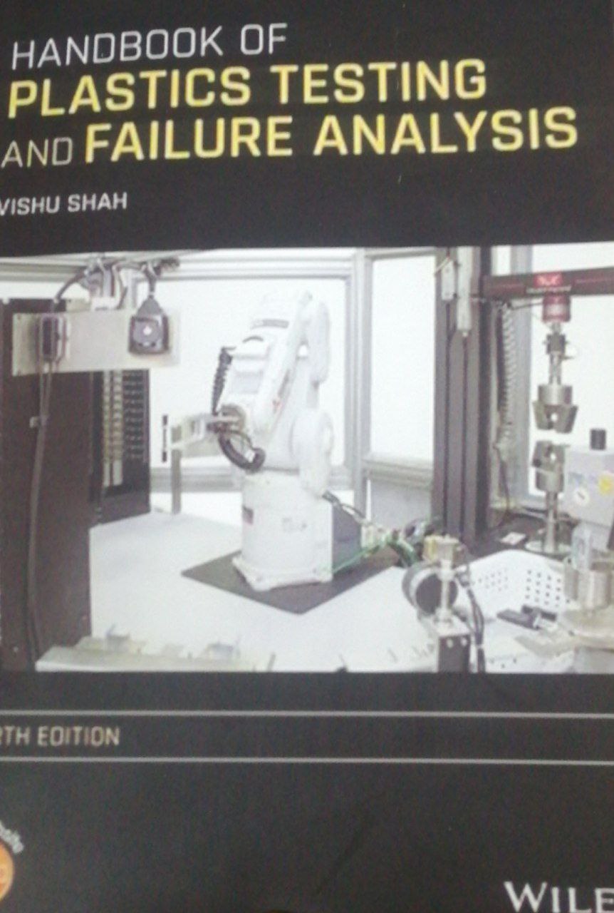 HANDBOOK OF PLASTICS TESTING AND FAILURE ANALYSIS. THIRD EDITION
