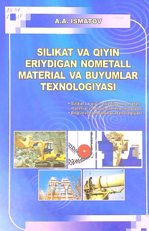 Silikat va qiyin eriydigan nometall material va buyumlar texnologiyasi