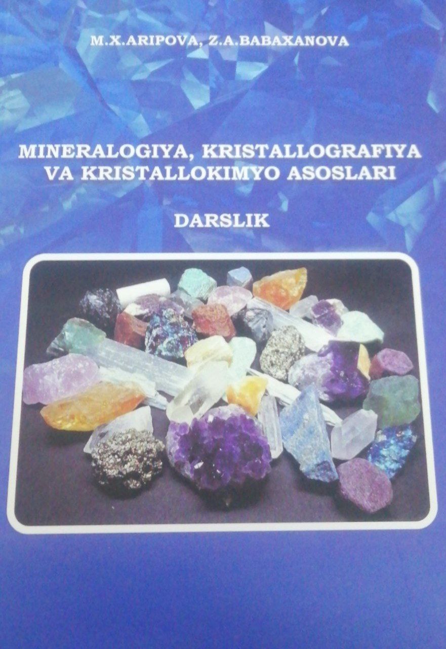 Mineralogiya, kristallografiya va kristallkimyo asoslari