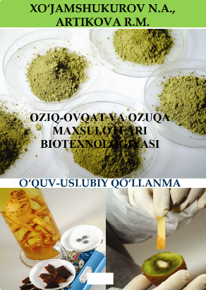 Oziq-ovqat va ozuqa maxsulotlari biotexnologiyasi