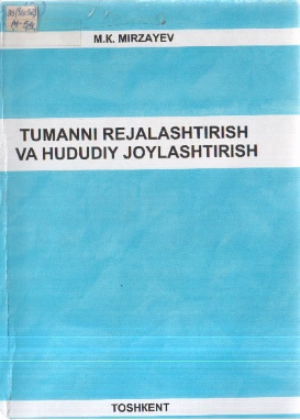 Tumanni rejalashtirish va hududiy joylashtirish