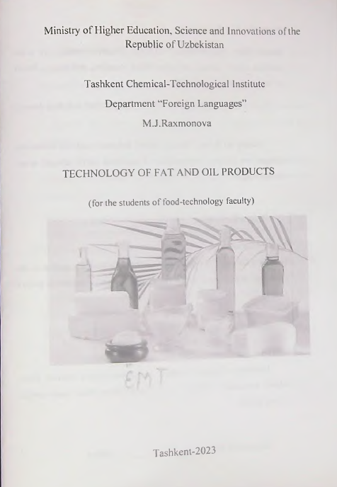 TECHNOLOGY OF FAT AND OIL PRODUCTS