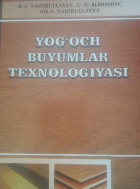 Yog'och buyumlar texnologiyasi