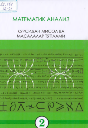 Matematika analiz kursidan misol va masalalar to'plami